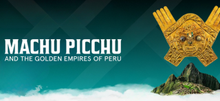 Machu Picchu & The Golden Empires of Perú – A Mystery Decrypted in Sydney