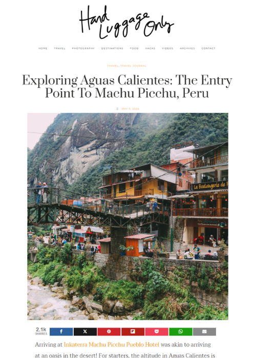 EXPLORING AGUAS CALIENTES: THE ENTRY POINT TO MACHU PICCHU, PERU – HAND LUGGAGE ONLY – 05.24