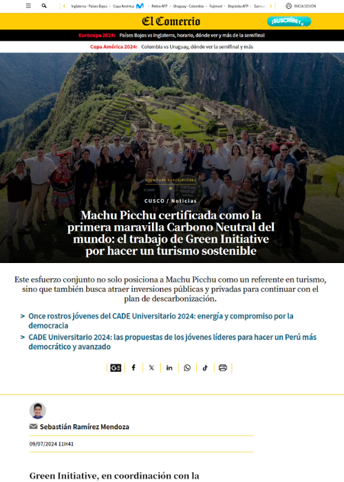 MACHU PICCHU CERTIFICADA COMO LA PRIMERA MARAVILLA CARBONO NEUTRAL DEL MUNDO: EL TRABAJO DE GREEN INITIATIVE POR HACER UN TURISMO SOSTENIBLE – EL COMERCIO – 07.24