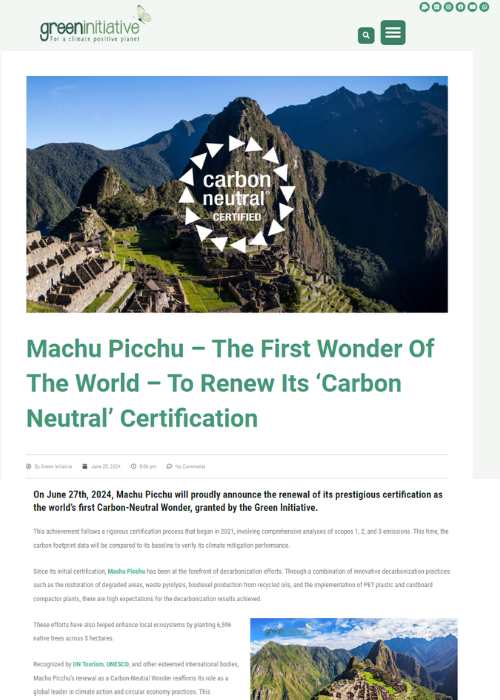 MACHU PICCHU – THE FIRST WONDER OF THE WORLD – TO RENEW ITS ‘CARBON NEUTRAL’ CERTIFICATION – GREEN INITIATIVE – 06.24