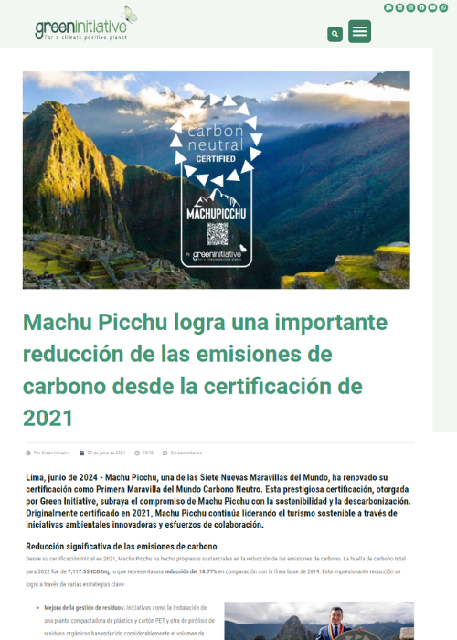 MACHU PICCHU LOGRA UNA IMPORTANTE REDUCCIÓN DE LAS EMISIONES DE CARBONO DESDE LA CERTIFICACIÓN DE 2021 – GREEN INITIATIVE – 06.24