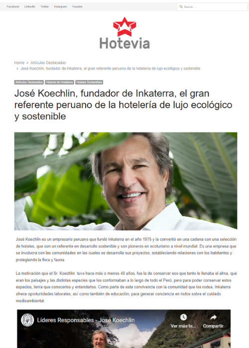 JOSÉ KOECHLIN, FUNDADOR DE INKATERRA, EL GRAN REFERENTE PERUANO DE LA HOTELERÍA DE LUJO ECOLÓGICO Y SOSTENIBLE – HOTEVIA NEWS – 07.24