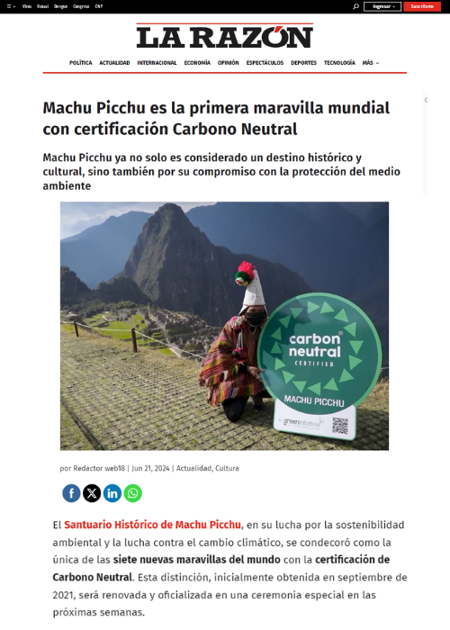 MACHU PICCHU ES LA PRIMERA MARAVILLA MUNDIAL CON CERTIFICACIÓN CARBONO NEUTRAL – LA RAZON – 06.24