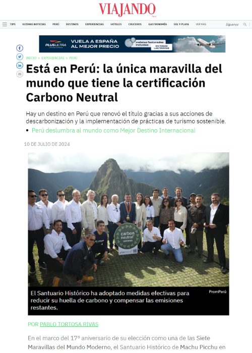 ESTÁ EN PERÚ: LA ÚNICA MARAVILLA DEL MUNDO QUE TIENE LA CERTIFICACIÓN CARBONO NEUTRAL – VIAJANDO PERU – 07.24