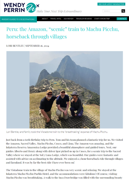 PERU: THE AMAZON, “SCENIC” TRAIN TO MACHU PICCHU, HORSEBACK THROUGH VILLAGES – WENDY PERRIN – 09.24