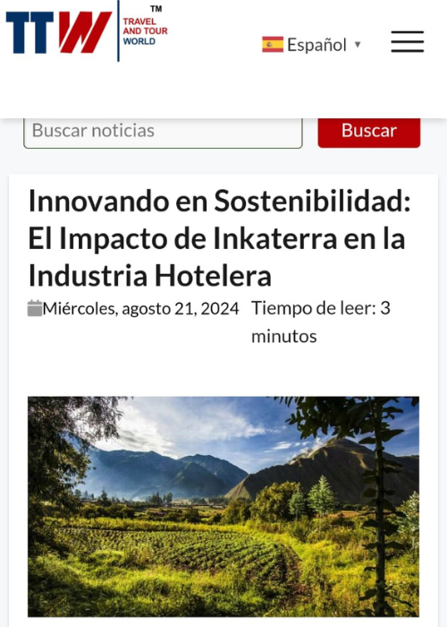 INNOVANDO EN SOSTENIBILIDAD: EL IMPACTO DE INKATERRA EN LA INDUSTRIA HOTELERA – TRAVEL AND TOUR WORLD – 08.24